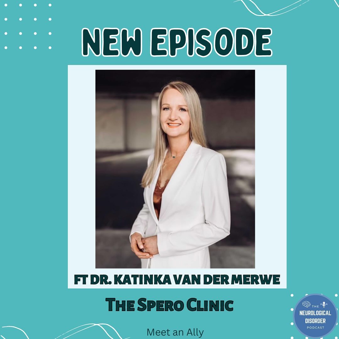 The Neurological Disorder Podcast Features DrKatinka Spero Clinic